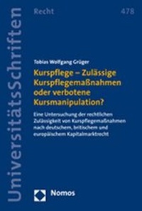 Abbildung von: Kurspflege - Zulässige Kurspflegemaßnahmen oder verbotene Kursmanipulation? - Nomos