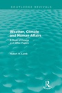 Cover: Weather, Climate and Human Affairs (Routledge Revivals) - Routledge