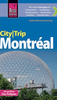 Abbildung von: Reise Know-How CityTrip Montréal - Reise Know-How Verlag Peter Rump GmbH