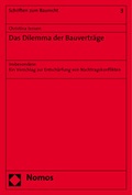 Cover: Das Dilemma der Bauvertr&auml;ge - Nomos
