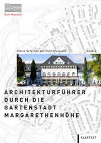 Abbildung von: Architekturführer durch die Gartenstadt Margarethenhöhe - Klartext