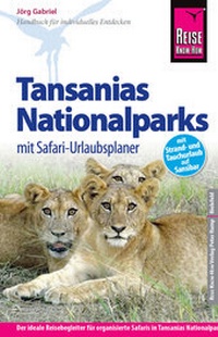 Abbildung von: Reise Know-How Tansanias Nationalparks mit Safari-Urlaubsplaner - Reise Know-How Verlag Peter Rump GmbH