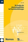 Cover: Die Struktur der Informationspflichten bei Finanzdienstleistungen - Nomos