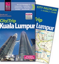 Abbildung von: Reise Know-How CityTrip Kuala Lumpur - Reise Know-How Verlag Peter Rump GmbH