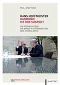 Cover: Hans Hoffmeister. Harmonie ist mir suspekt - Klartext