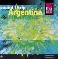 Abbildung von: Reise Know-How SoundTrip Argentina - Reise Know-How Verlag Peter Rump GmbH