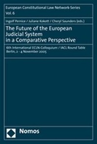 Enlarge image Cover: The Future of the European Judicial System in a Comparative Perspective - Nomos