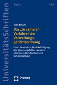 Abbildung von: Das "in camera"-Verfahren der Verwaltungsgerichtsordnung - Nomos