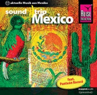 Abbildung von: Reise Know-How SoundTrip Mexico - Reise Know-How Verlag Peter Rump GmbH