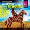 Cover: Reise Know-How SoundTrip Uruguay - Reise Know-How Verlag Peter Rump GmbH