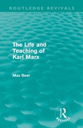 Cover: The Life and Teaching of Karl Marx (Routledge Revivals) - Routledge