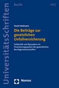 Abbildung von: Die Beiträge zur gesetzlichen Unfallversicherung - Nomos