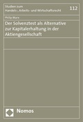 Abbildung von: Der Solvenztest als Alternative zur Kapitalerhaltung in der Aktiengesellschaft - Nomos