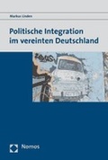 Cover: Politische Integration im vereinten Deutschland - Nomos