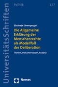 Cover: Die Allgemeine Erkl&auml;rung der Menschenrechte als Modellfall der Deliberation - Nomos