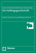 Cover: Die Halbtagsgesellschaft - Nomos