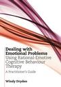 Cover: Dealing with Emotional Problems Using Rational-Emotive Cognitive Behaviour Therapy - Routledge