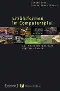 Cover: Erz&auml;hlformen im Computerspiel - transcript