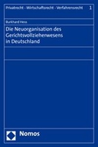 Abbildung von: Die Neuorganisation des Gerichtsvollzieherwesens in Deutschland - Nomos