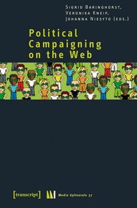 Enlarge image Cover: Political Campaigning on the Web - transcript