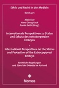 Bild: Internationale Perspektiven zu Status und Schutz des extrakorporalen Embryos - International Perspectives on the Status and Protection of the Extracorporeal Embryo - Nomos