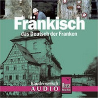 Abbildung von: Reise Know-How Kauderwelsch AUDIO Fränkisch (Audio-CD) - Reise Know-How Verlag Peter Rump GmbH