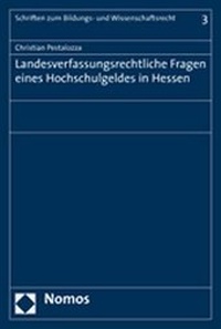 Abbildung von: Landesverfassungsrechtliche Fragen eines Hochschulgeldes in Hessen - Nomos