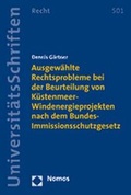 Bild: Ausgewählte Rechtsprobleme bei der Beurteilung von Küstenmeer-Windenergieprojekten nach dem Bundes-Immissionsschutzgesetz - Nomos