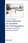 Cover: Kants &Auml;sthetik im Zeitalter der Photographie - transcript