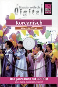 Abbildung von: Reise Know-How Kauderwelsch DIGITAL Koreanisch - Wort für Wort  (CD-ROM) - Reise Know-How Verlag Peter Rump GmbH