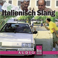 Abbildung von: Reise Know-How Kauderwelsch AUDIO Italienisch Slang (Audio-CD) - Reise Know-How Verlag Peter Rump GmbH