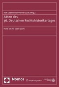 Cover: Akten des 36. Deutschen Rechtshistorikertages - Nomos
