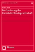 Cover: Die Sanierung der Immobilienfondsgesellschaft - Nomos