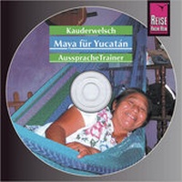 Abbildung von: Reise Know-How Kauderwelsch AusspracheTrainer Maya für Yucatan (Audio-CD) - Reise Know-How Verlag Peter Rump GmbH