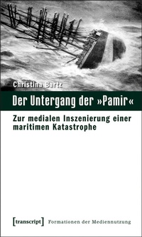 Abbildung von: Der Untergang der »Pamir« - transcript