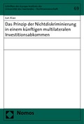 Cover: Das Prinzip der Nichtdiskriminierung in einem k&uuml;nftigen multilateralen Investitionsabkommen - Nomos