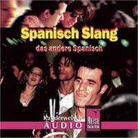 Abbildung von: Reise Know-How Kauderwelsch AUDIO Spanisch Slang (Audio-CD) - Reise Know-How Verlag Peter Rump GmbH