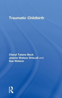 Enlarge image Cover: Traumatic Childbirth - Routledge