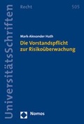 Abbildung von: Die Vorstandspflicht zur Risikoüberwachung - Nomos