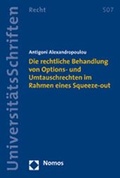 Abbildung von: Die rechtliche Behandlung von Options- und Umtauschrechten im Rahmen eines Squeeze-out - Nomos