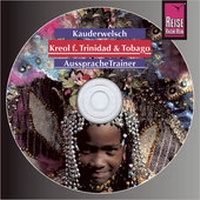 Abbildung von: Reise Know-How Kauderwelsch AusspracheTrainer Kreol für Trinidad und Tobago (Audio-CD) - Reise Know-How Verlag Peter Rump GmbH