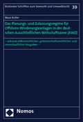 Bild: Das Planungs- und Zulassungsregime für Offshore-Windenergieanlagen in der deutschen Ausschließlichen Wirtschaftszone (AWZ) - Nomos