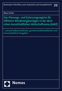 Bild: Das Planungs- und Zulassungsregime für Offshore-Windenergieanlagen in der deutschen Ausschließlichen Wirtschaftszone (AWZ) - Nomos
