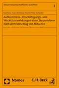 Cover: Aufkommens-, Besch&auml;ftigungs- und Wachstumswirkungen einer Steuerreform nach dem Vorschlag von Mitschke - Nomos