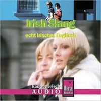 Abbildung von: Reise Know-How Kauderwelsch AUDIO Irish Slang (Audio-CD) - Reise Know-How Verlag Peter Rump GmbH