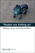 Cover: Theater von Anfang an! - transcript