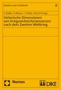 Cover: Historische Dimensionen von Kriegsverbrecherprozessen nach dem Zweiten Weltkrieg - Nomos