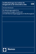 Cover: Der Belastungsausgleich im Erneuerbare-Energien-Gesetz und im Kraft-W&auml;rme-Kopplungsgesetz im Rechtsvergleich - Nomos