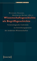 Cover: Wissenschaftsgeschichte als Begriffsgeschichte - transcript