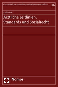 Abbildung von: Ärztliche Leitlinien, Standards und Sozialrecht - Nomos